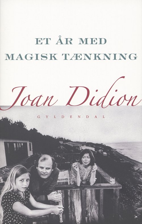 Cover for Joan Didion · Et år med magisk tænkning (Heftet bok) [1. utgave] (2006)