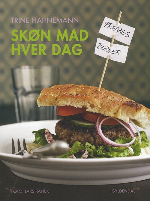 Cover for Trine Hahnemann · Skøn mad hver dag (Innbunden bok) [3. utgave] (2011)