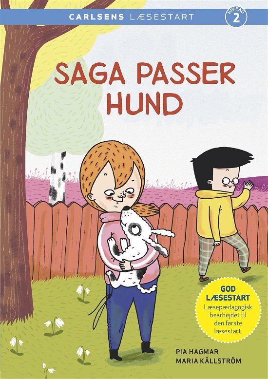 Cover for Pia Hagmar · Carlsens Læsestart: Carlsens Læsestart - Saga passer hund (Indbundet Bog) [1. udgave] (2016)