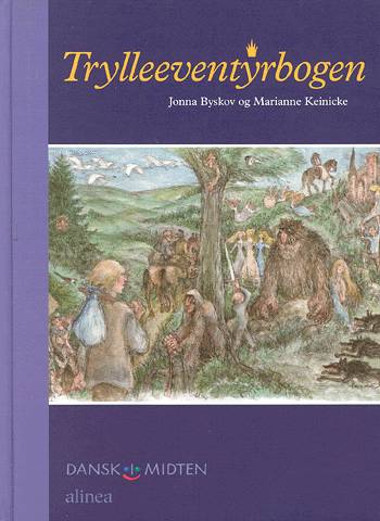 Cover for Jonna Byskov · Dansk i midten Epik: Dansk i midten, Trylleeventyrbogen, Elevbog (Gebundesens Buch) [1. Ausgabe] (2003)