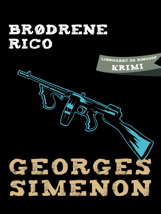 Brødrene Rico - Georges Simenon - Książki - Saga - 9788726006513 - 20 marca 2018