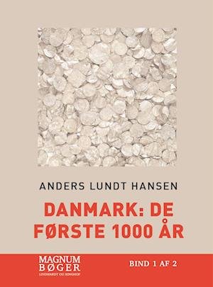 Cover for Anders Lundt Hansen · Danmark: De første 1000 år (Storskrift) (Innbunden bok) [1. utgave] (2023)