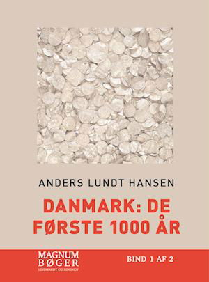 Cover for Anders Lundt Hansen · Danmark: De første 1000 år (Storskrift) (Bound Book) [1e uitgave] (2023)