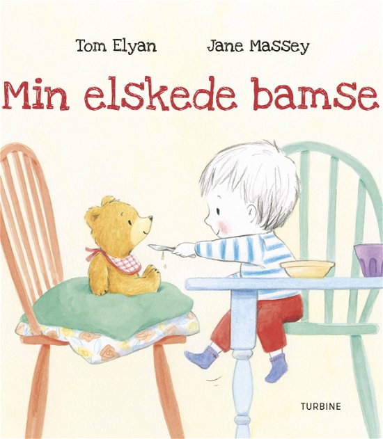 Min elskede bamse - Tom Elyan - Bøger - Turbine - 9788740655513 - 17. oktober 2019