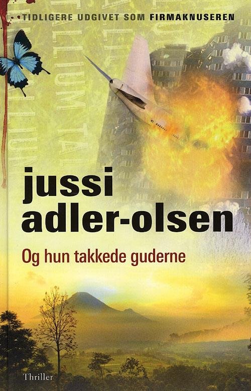 Cover for Jussi Adler-olsen · Og Hun Takkede Guderne (Bok) [Hardback] (2012)