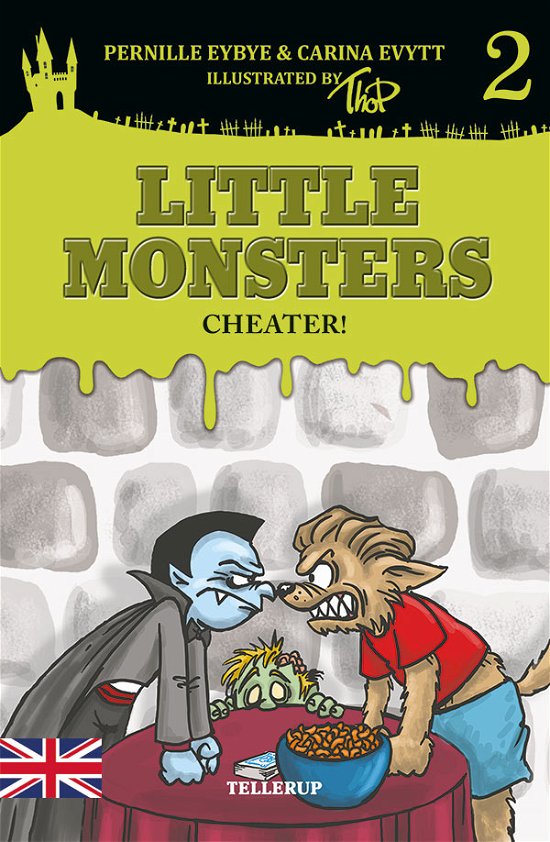 Cover for Pernille Eybye &amp; Carina Evytt · Little Monsters, 2: Little Monsters #2: Cheater! (Hardcover bog) [1. udgave] (2018)