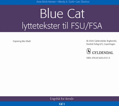 Cover for Aase Brick-Hansen; Wendy A. Scott; Lars Skovhus · Blue Cat. Prøvemateriale: Blue Cat - Lyttetekster til FSU / FSA (CD) [1th edição] (1998)