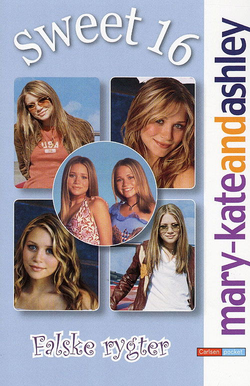 Sweet 16 Mary-Kate and Ashley Carlsen pocket, 10: Falske rygter - Melinda Metz - Books - Carlsen - 9788762604513 - September 7, 2007