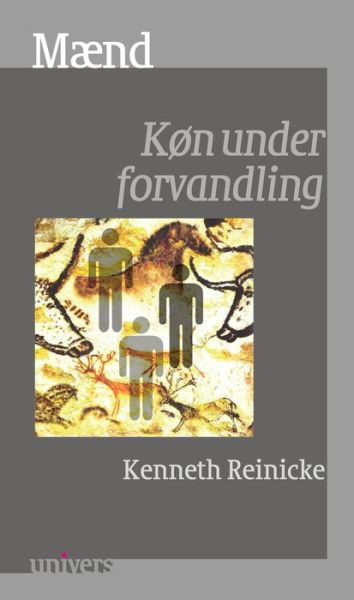 Mænd - Kenneth Reinicke - Bücher - Aarhus Universitetsforlag - 9788771246513 - 3. Januar 2001