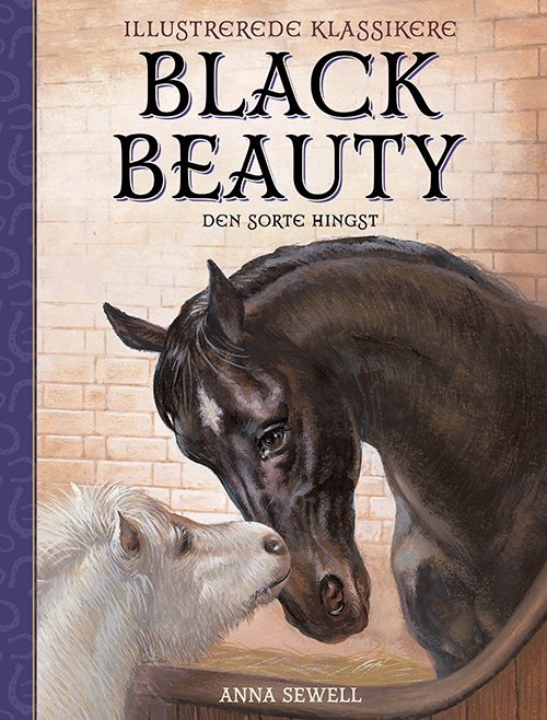 Illustrerede klassikere: Black Beauty - Anna Sewell - Bøger - Legind - 9788771556513 - 9. maj 2019