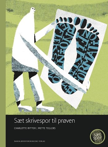 Sæt spor: Sæt skrivespor til prøven - Mette Teglers Charlotte Rytter - Books - Dansklærerforeningen - 9788772111513 - May 4, 2020