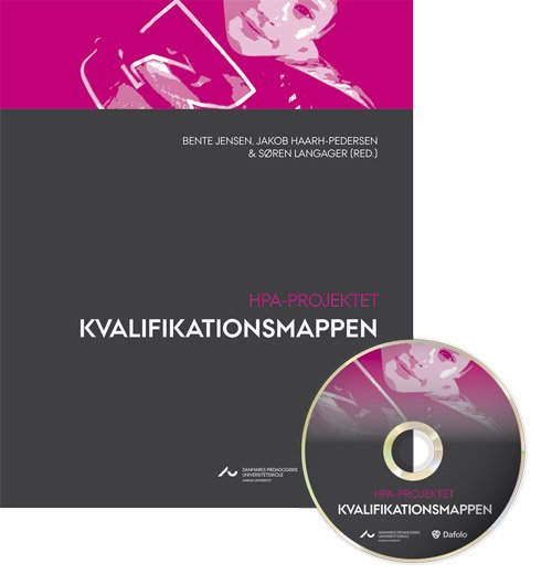 Kvalifikationsmappen -  - Musik - Dafolo. Danmarks Pædagogiske Universitet - 9788772814513 - 14. september 2009