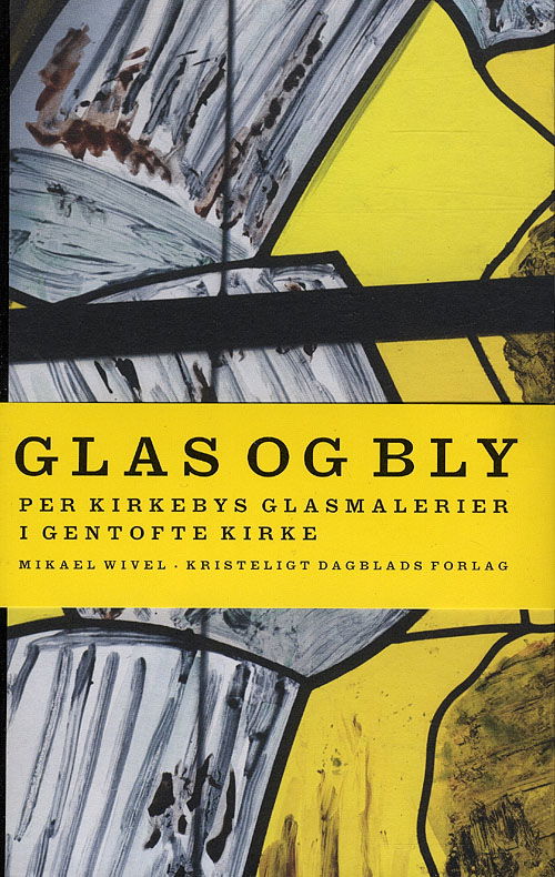 Cover for Mikael Wivel · Glas og bly (Hardcover Book) [1º edição] [Hardback] (2010)