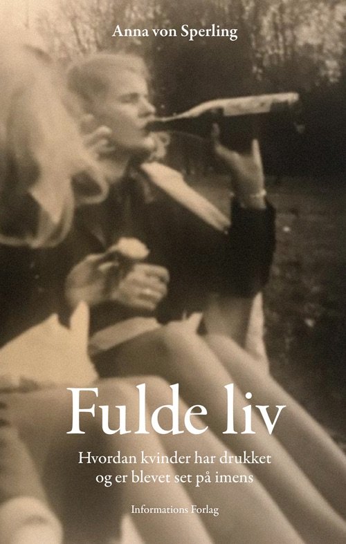 Cover for Anna von Sperling · Fulde liv (Sewn Spine Book) [1. wydanie] (2023)
