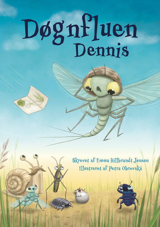 Cover for Emma Hillbrandt Jensen · Døgnfluen Dennis (Bound Book) [1st edition] (2025)