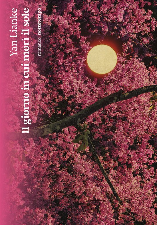 Cover for Yan Lianke · Il Giorno In Cui Mori Il Sole (Bok)