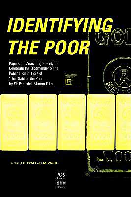 Cover for M. Ward · Identifying the Poor: Papers on Measuring Poverty to Celebrate the Bicentenary of the Publication in 1797 of the 'State of the Poor' by Sir Frederick Morton Eden (Gebundenes Buch) (1998)