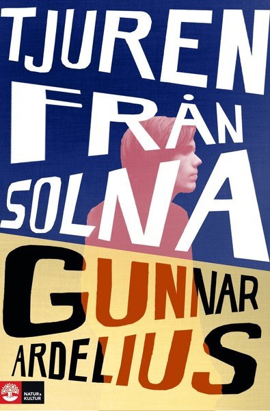 Cover for Gunnar Ardelius · Tjuren från Solna (Bound Book) (2018)