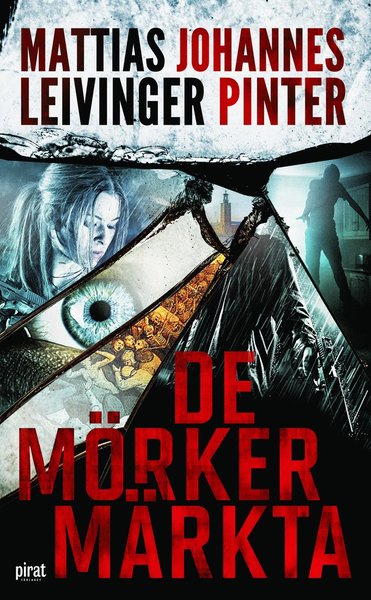 De mörkermärkta - Johannes Pinter - Books - Piratförlaget - 9789164205513 - April 17, 2018