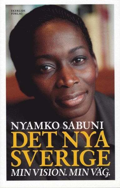 Cover for Nyamko Sabuni · Det nya Sverige (Bok) (2010)