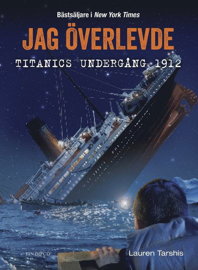 Cover for Lauren Tarshis · Jag överlevde Titanics undergång 1912 (Hardcover Book) (2020)