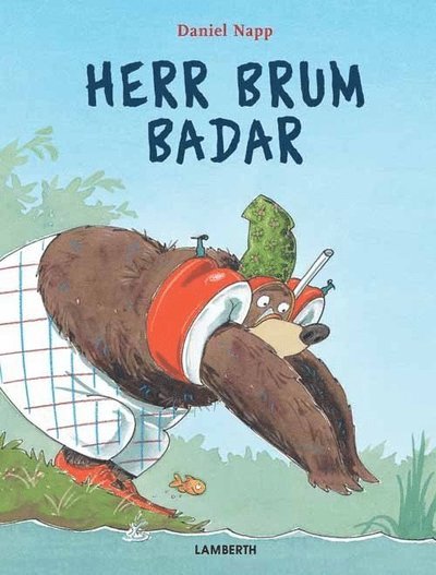 Cover for Daniel Napp · Herr Brum: Herr Brum badar (Innbunden bok) (2015)