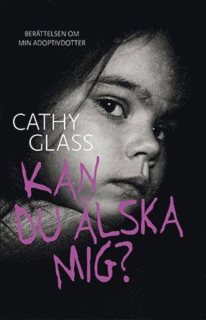 Kan du älska mig? - Cathy Glass - Bøger - Bokförlaget NoNa - 9789189688513 - 11. januar 2023