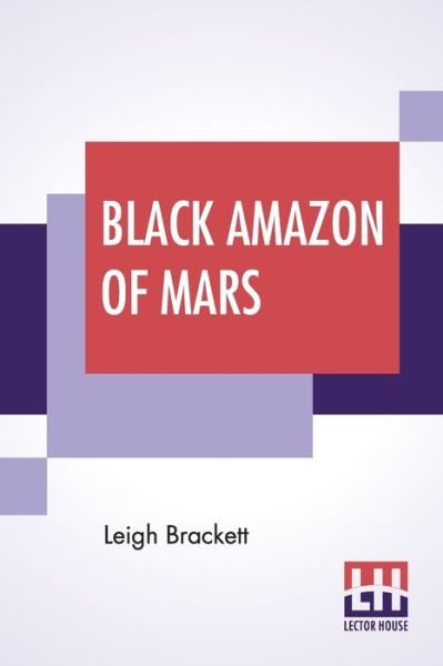 Cover for Leigh Brackett · Black Amazon Of Mars (Paperback Book) (2019)