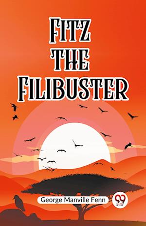 Cover for Manville Fenn George · Fitz the Filibuster (Edition2023) (Paperback Book) (2023)