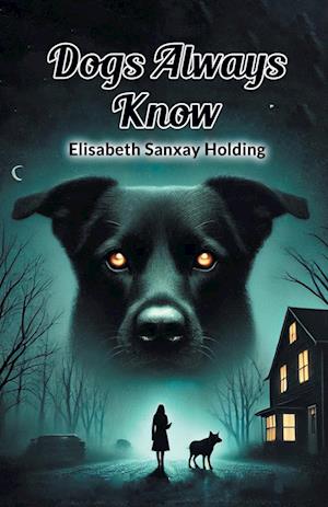 Cover for Elisabeth Sanxay Holding · Dogs Always Know (Edition2024) (Paperback Book) (2024)