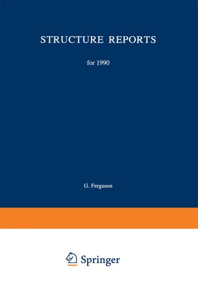 Cover for G Ferguson · Structure Reports for 1990: Metals and Inorganic Sections - Structure Reports A (Paperback Book) [Softcover reprint of the original 1st ed. 1992 edition] (2013)