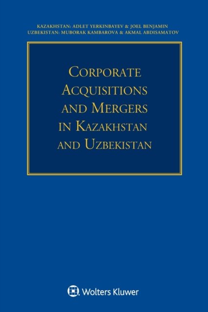 Cover for Adlet Yerkinbayev · Corporate Acquisitions and Mergers in Kazakhstan and Uzbekistan (Pocketbok) (2019)