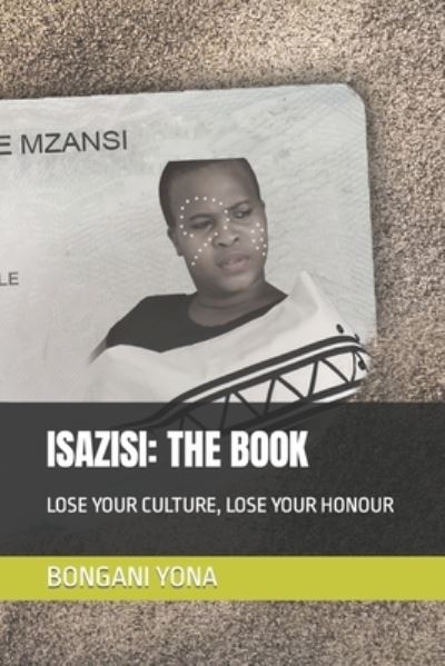 Cover for Bongani YONA · Isazisi : the Book (Book) (2022)