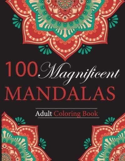 Cover for Fullerton · 100 Magnificent Mandalas (Paperback Book) (2022)