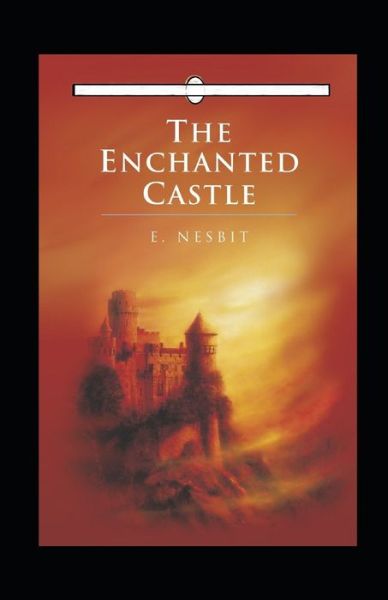 The Enchanted Castle Annotated - Edith Nesbit - Książki - Independently Published - 9798418292513 - 16 lutego 2022