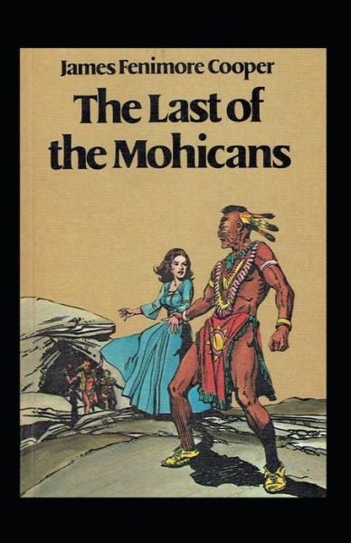 Cover for James Fenimore Cooper · The Last of the Mohicans Annotated (Pocketbok) (2022)