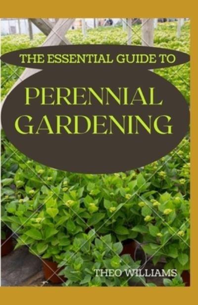 Cover for Theo Williams · The Essential Guide to Perennial Gardening (Taschenbuch) (2020)