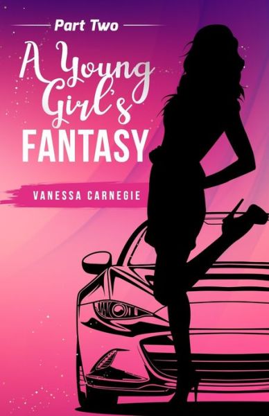 Cover for Vanessa Carnegie · A young girls Fantasy part 2 (Paperback Book) (2021)