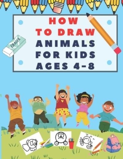Cover for Qestro Restro · How to Draw Animals for Kids Ages 4-8 (Paperback Bog) (2021)