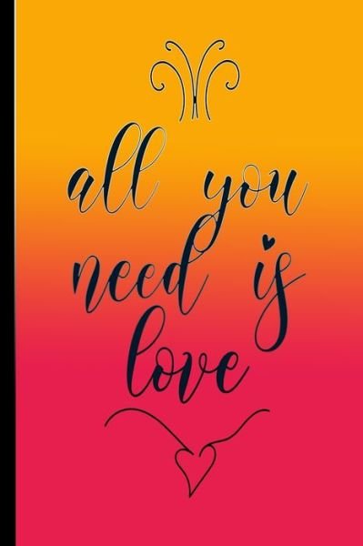 All You Need Is Love - Gdimido Art - Boeken - INDEPENDENTLY PUBLISHED - 9798602965513 - 22 januari 2020