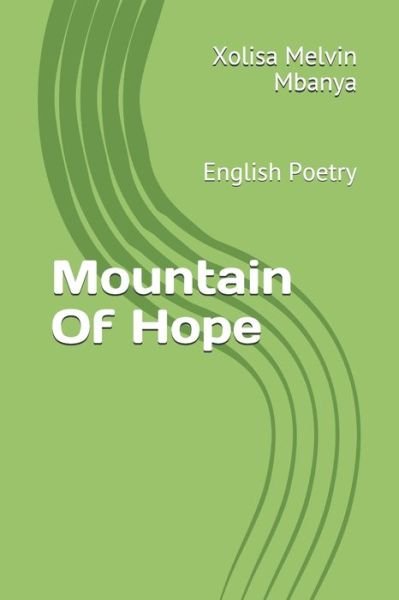Cover for Xolisa Melvin Mbanya · Mountain Of Hope (Pocketbok) (2020)