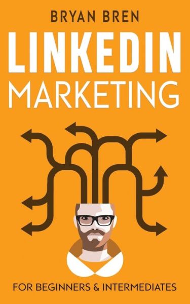 Cover for Bryan Bren · LinkedIn Marketing (Paperback Book) (2020)