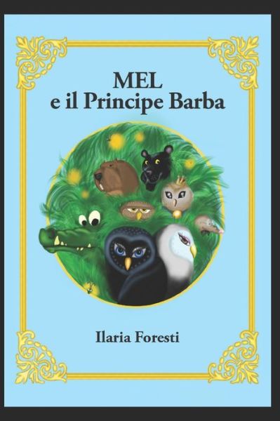 Cover for Ilaria Maria Teresa Foresti · Mel e il Principe Barba (Paperback Book) (2020)