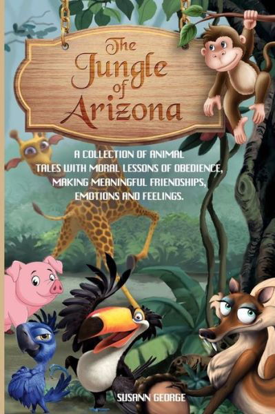 Cover for Susann George · The Jungle of Arizona (Pocketbok) (2020)