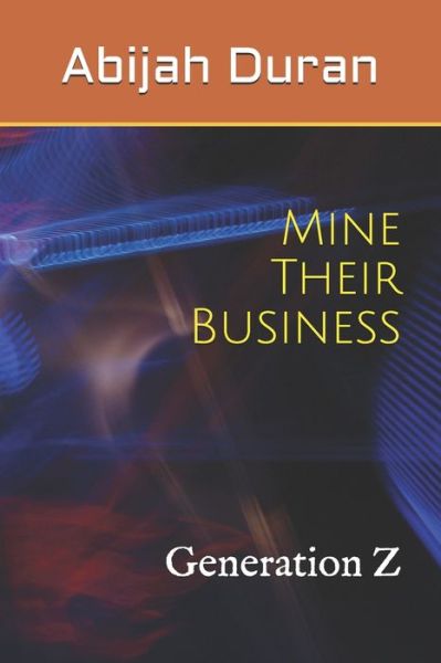 Cover for Abijah Duran · Mine Their Business (Paperback Book) (2020)