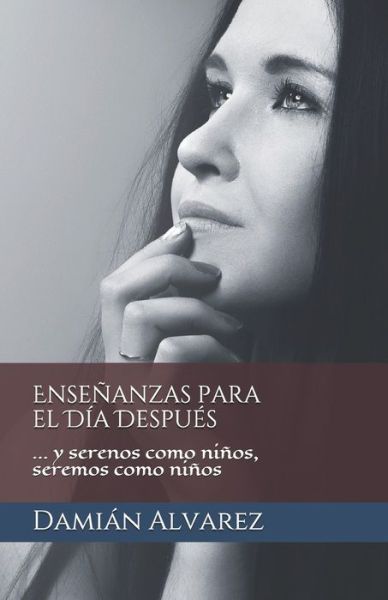 Cover for Damian Alvarez · Ensenanzas para el Dia Despues (Paperback Book) (2020)