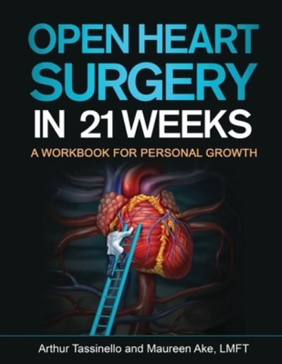 Cover for Maureen Ake · Open Heart Surgery in 21 Weeks (Paperback Book) (2021)