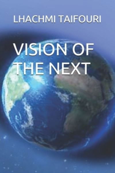 Cover for Lhachmi Taifouri · Vision of the Next (Pocketbok) (2021)