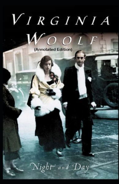 Cover for Virginia Woolf · Night and Day By Virginia Woolf (Pocketbok) [Annotated edition] (2021)