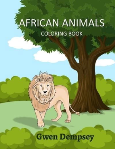 Cover for Gwen Dempsey · African Animals Coloring Book (Paperback Book) (2022)
